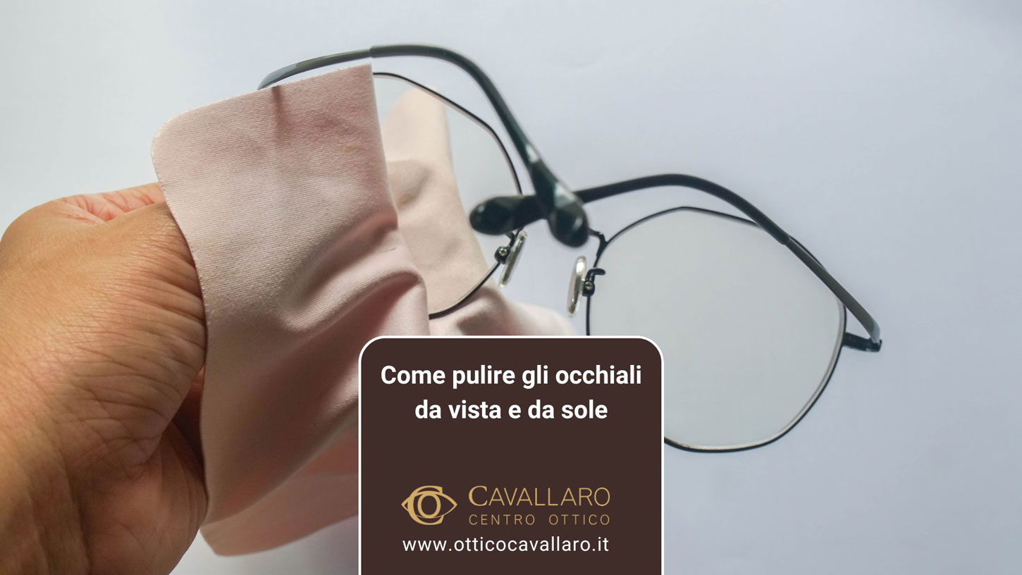 come pulire gli occhiali